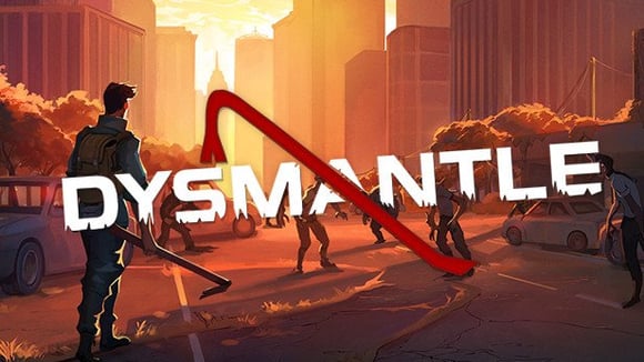 Dysmantle