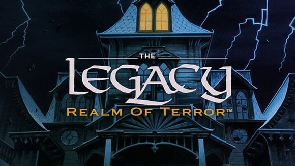 The Legacy: Realm of Terror