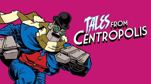 Tales from Centropolis