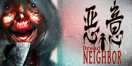 Dread Neighbor