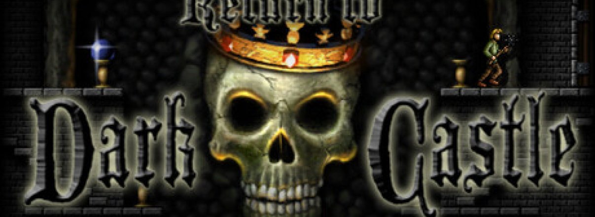 A Classic Makes A Comeback as Return to Dark Castle is Now on Steam