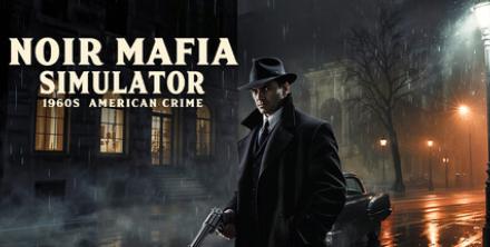Noir Mafia Simulator: 1960s American Crime