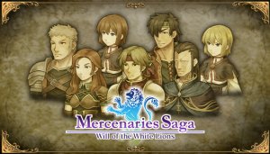 Mercenaries Saga -Will of the White Lions-