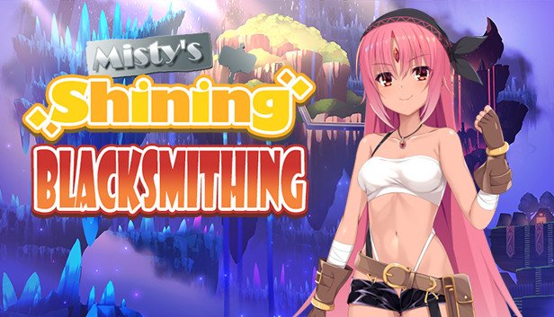 Misty’s Shining Blacksmithing: A New Frontier in Crafting Games Now Available!
