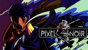 Pixel Noir - Game Poster