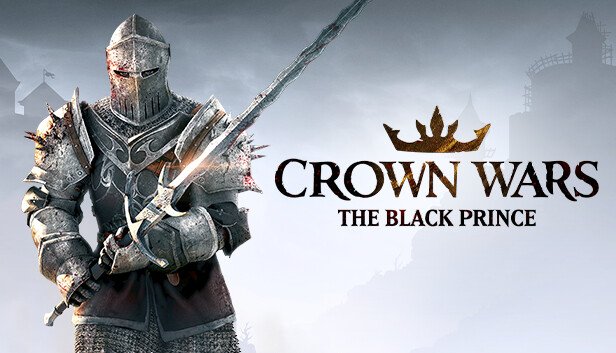 Join the Fight When Crown Wars: The Black Prince Comes Out this May