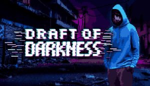 Draft of Darkness - Game Poster