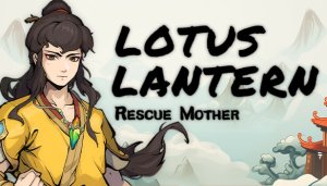 Lotus Lantern: Rescue Mother - Game Poster