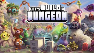 Let’s Build a Dungeon - Game Poster