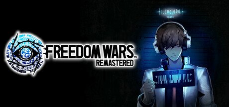 FREEDOM WARS Remastered - Game Poster