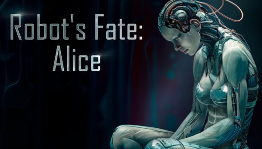 Robot’s Fate: Alice - Game Poster