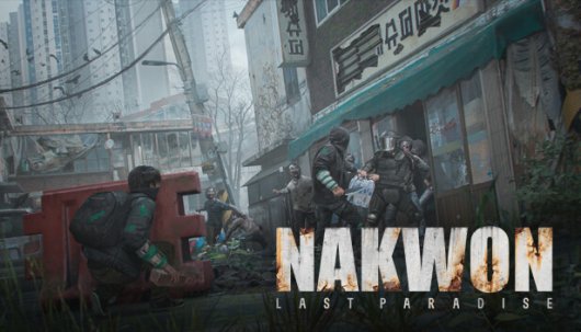 NAKWON: LAST PARADISE - Game Poster