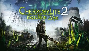 Chernobylite 2: Exclusion Zone - Game Poster