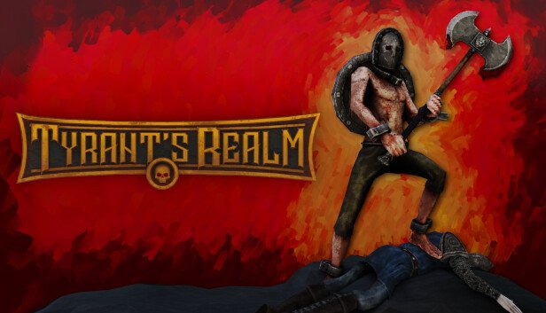 The Fight Begins as Tyrant’s Realm is Now on Steam