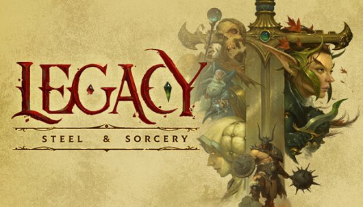 Legacy: Steel & Sorcery - Game Poster