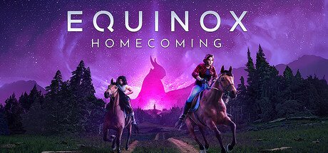 Equinox: Homecoming - Game Poster