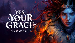 Yes, Your Grace 2: Snowfall - Game Poster