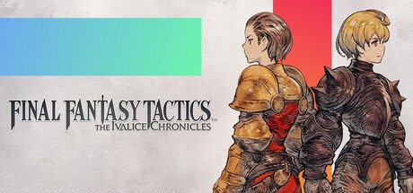 Final Fantasy Tactics - The Ivalice Chronicles - Game Poster