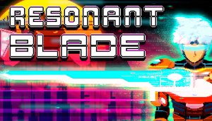 Resonant Blade - Game Poster