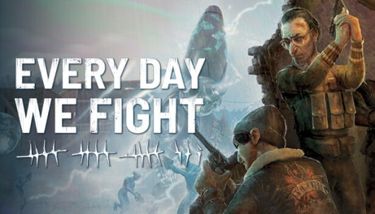 Every Day We Fight - Game Poster