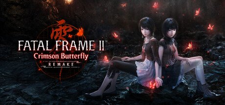 FATAL FRAME II: Crimson Butterfly REMAKE - Game Poster
