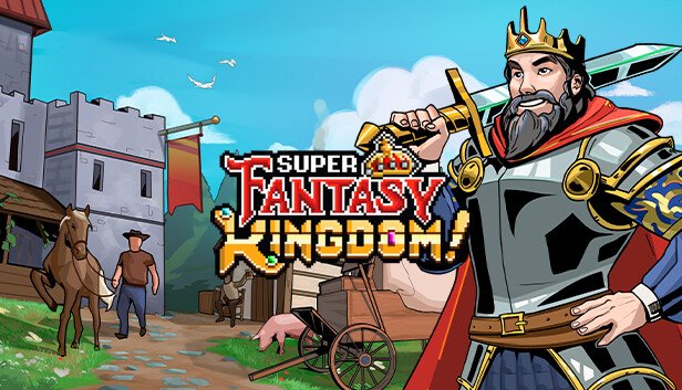 Explore a Vibrant Fantasy World in Super Fantasy Kingdom