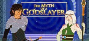 The Myth of a Godslayer