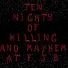 Ten Nights of Killing and Mayhem at F.J.B. II - Screenshot #1