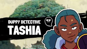 Duppy Detective Tashia