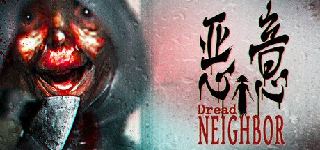 Dread Neighbor - Game Poster