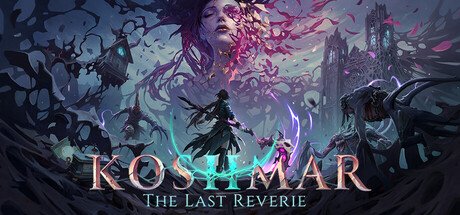 Become the Nightmare that Nightmares Fear in Koshmar: The Last Reverie