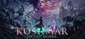 Koshmar: The Last Reverie - Game Poster