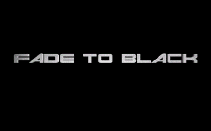 Fade to Black