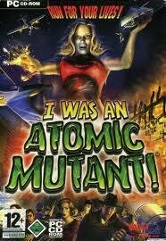 I was an Atomic Mutant! box art