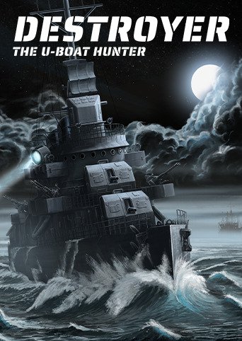 Destroyer: The U-Boat Hunter