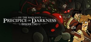 On the Rain-Slick Precipice of Darkness: Episode Two