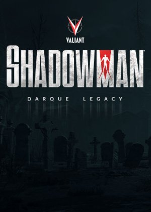 Shadowman®: Darque Legacy