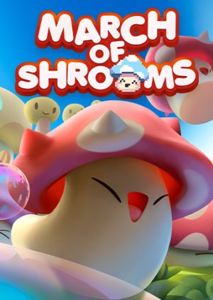 March of Shrooms