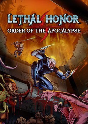 Lethal Honor - Order of the Apocalypse