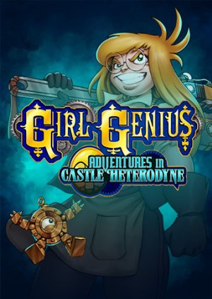Girl Genius: Adventures In Castle Heterodyne