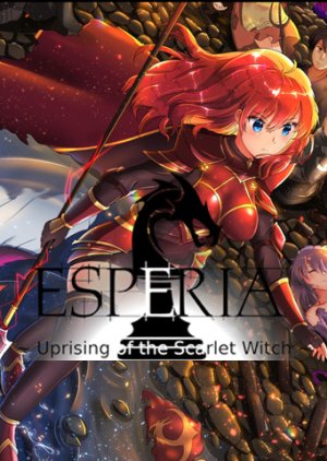 Esperia ~ Uprising of the Scarlet Witch ~