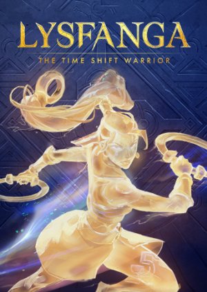 Lysfanga: The Time Shift Warrior