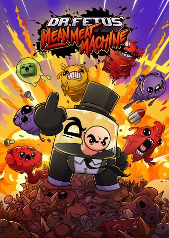 Dr. Fetus' Mean Meat Machine