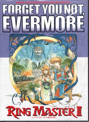 Ring Master II: Forget You Not, Evermore