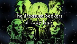 Treasure Seekers of Lady Luck