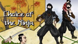 Choice of the Ninja