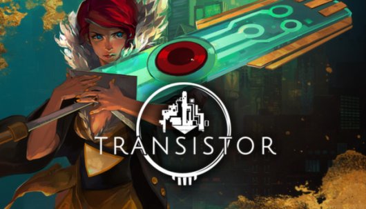 Transistor - Game Poster