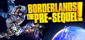 Borderlands: The Pre-Sequel!