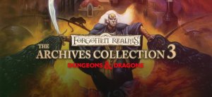 Dungeons & Dragons: Forgotten Realms - The Archives Collection 3