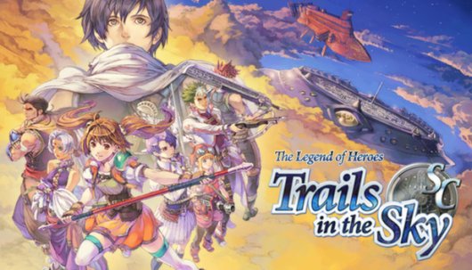 The Legend of Heroes: Trails in the Sky SC - Game Poster